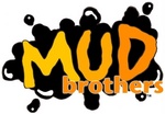 MUD BROTHERS