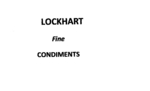 LOCKHART FINE CONDIMENTS