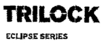 TRILOCK ECLIPSE SERIES