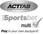 ACTTAB SPORTSBET MULTI PLAY IN YOUR OWN BACKYARD!