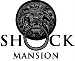 SHOCK MANSION