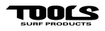 TOOLS SURF PRODUCTS