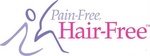 PAIN-FREE, HAIR-FREE