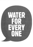 WATER FOR EVERY ONE