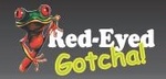 RED-EYED GOTCHA!