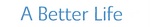 A BETTER LIFE