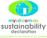 MYSD.COM.AU SUSTAINABILITY DECLARATION SUSTAINABILITY FOR THE FUTURE OF OUR CHILDREN