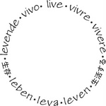 LIVE VIVRE VIVERE LEVEN LEVA LEBEN LEVENDE VIVO