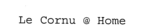 LE CORNU @ HOME
