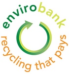 ENVIROBANK RECYCLING THAT PAYS