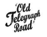 'OLD TELEGRAPH ROAD'