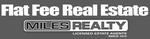 FLAT FEE REAL ESTATE MILES REALTY LICENSED ESTATE AGENTS SINCE 1912