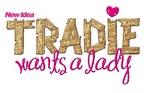 NEW IDEA TRADIE WANTS A LADY
