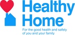 HEALTHY HOME FOR THE GOOD HEALTH AND SAFETY OF YOU AND YOUR FAMILY