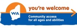 WA YOU'RE WELCOME COMMUNITY ACCESS FOR ALL AGES AND ABILITIES