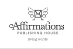 AFFIRMATIONS PUBLISHING HOUSE LIVING WORDS