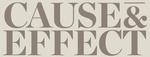 CAUSE & EFFECT