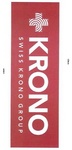 KRONO SWISS KRONO GROUP