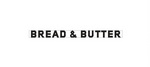 BREAD & BUTTER