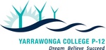YARRAWONGA COLLEGE P-12 DREAM BELIEVE SUCCEED