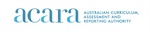ACARA AUSTRALIAN CURRICULUM, ASSESSMENT AND REPORTING AUTHORITY