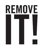 REMOVE IT!