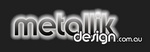METALLIK DESIGN.COM.AU