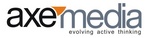 AXE MEDIA EVOLVING ACTIVE THINKING