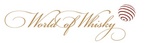 WORLD OF WHISKY