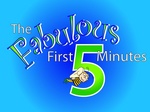 THE FABULOUS FIRST 5 MINUTES