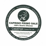 CAPRINO PRIMO SALE 100% GOAT'S CHEESE CASALINGA CHEESE PTY. LTD.