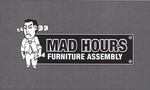 MAD HOURS FURNITURE ASSEMBLY