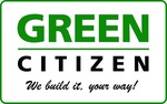 GREEN CITIZEN WE BUILD IT, YOUR WAY!