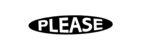 PLEASE