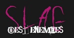 SLAG BEST ENEMIES