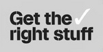 GET THE RIGHT STUFF