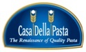 CASA DELLA PASTA THE RENAISSANCE OF QUALITY PASTA