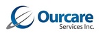 OURCARE SERVICES INC.