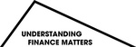 UNDERSTANDING FINANCE MATTERS