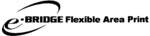E-BRIDGE FLEXIBLE AREA PRINT