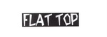 FLAT TOP