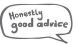 HONESTLY GOOD ADVICE