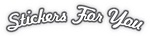 STICKERS FOR YOU