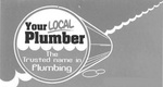 YOUR LOCAL PLUMBER THE TRUSTED NAME IN PLUMBING