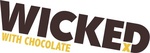 WICKED WITH CHOCOLATE