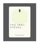 THE INDI-VIDUAL. VERONIKA MAINE