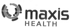 MAXIS HEALTH