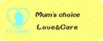 TT BABY MUM'S CHOICE LOVE&CARE