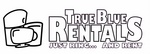 TRUE BLUE RENTALS JUST RING... AND RENT