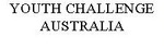 YOUTH CHALLENGE AUSTRALIA